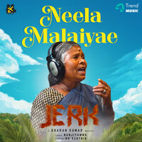 Neela Malaiyae - Dharan Kumar & Nanjiyamma & Ku Karthik