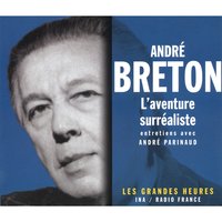 L'écueil des sommeils hypnotiques: "Les paysages dangereux" / L'aventure surréaliste - Andre Breton & André Parinaud