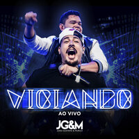 Viciar em mim  [Ao vivo] - João Gustavo e Murilo & ANALAGA