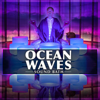 Ocean Waves Sound Bath - Healing Vibrations