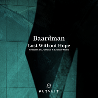 Lost Without Hope - Baardman & Justrice