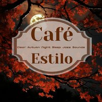 Cafe Jazz by the Moon - Café Estilo