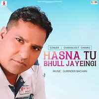 Ik Vari Has Ke Dikha - Charanjeet Channi