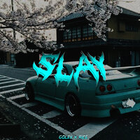 SLAY - GolzX & R!CE