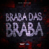 Braba das Braba - MC MN & Retenlol2
