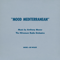 Mediterranean Cruise - Anthony Mawer & The Hilversum Radio Orchestra & De Wolfe Music