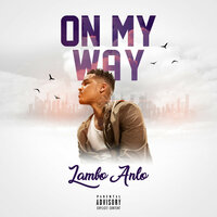 On My Way - Lambo Anlo