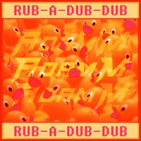 Rub-A-Dub-Dub - Adam M