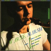 Too Close for Comfort - Warne Marsh