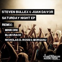 Saturday Night - Steven Bullex & Juan Davor