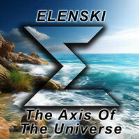 The Axis of the Universe - Elenski