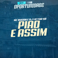 Piao É Assim - DJ Victor SB & Mc Rhuan