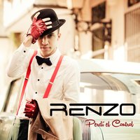 Perdi El Control - Renzo