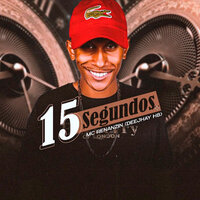 15 Segundos - MC Renanzin & DEEJHAY HB