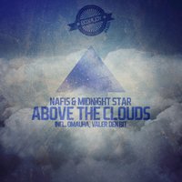 Above the Clouds - Midnight Star & Nafis