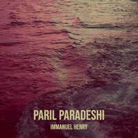 Paril Paradeshi - Immanuel Henry