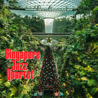 I Saw Three Ships - Singapore Jazz Quartet