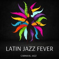 La Copa De La Vida - Carnival Jazz