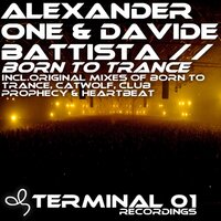 Born To Trance - Alexander One & Davide Battista