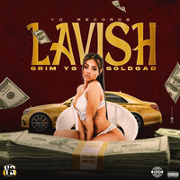 Lavish - Grim YG & Gold Gad & Grim YG, Gold Gad