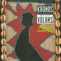 Kevin Volans - Hunting: Gathering (1987) (String Quartet No. 2) (No. 1) - Kronos Quartet