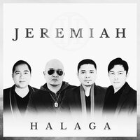 Halaga - Jeremiah