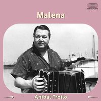 Malena - Anibal Troilo