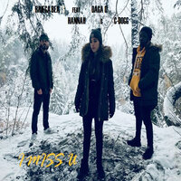 I Miss U - Arriega Beats & Hannah & Daga D & C-Dogg
