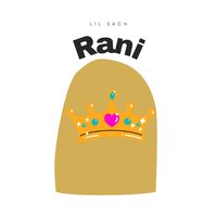 Rani - Lil Sach