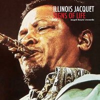 I Wrote This for the Kid - Illinois Jacquet