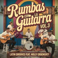 Rumba Mi Amor 41 - Latin Grooves & Holly Graengrey