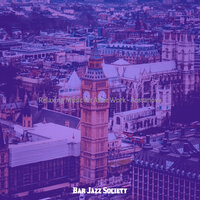 Relaxing Music for Cocktail Hour - Bar Jazz Society