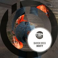 Booty - Damon Wick