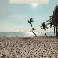 Music for Summer Days - Morning Chill Out Playlist