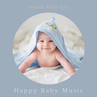 Smooth Baby Jazz -14 - Happy Baby Music