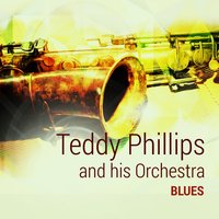 Wolverine Blues - Teddy Phillips and his Orchestra