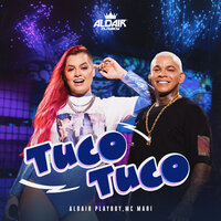 Tuco Tuco - Aldair Playboy & Mc Mari