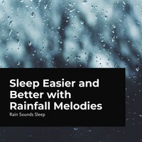 Deep Slumber in Rain - Rain Sounds Sleep & Rain Spa & Rain Sounds for Relaxation