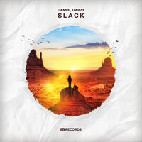 Slack - Danne & Gabzy
