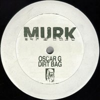 Dirt Bag - Oscar G