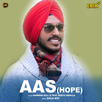 Aas (Hope) - Harman Gill & Neetu Bhalla
