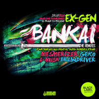 Bankai - Ex-Gen & Mesmerizer