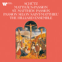 Schütz: St Matthew Passion, SWV 479: "Da sie ihn aber gekreuziget hatten" - Hilliard Ensemble & Генрих Шютц