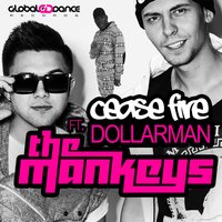 Cease Fire - The Mankeys & Dollarman