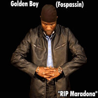 Rip Maradona - Golden Boy (Fospassin)