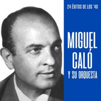Dos Fracasos - Miguel Calo Y Su Orquesta