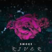 Smoke - Miks & River