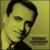 Yo Quiero Cantar un Tango - Alberto Podesta & Pedro Láurenz y Su Orquesta