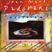 Nocturne - Richard Galliano & Franck Tortiller & Kudsi Ergüner & Keyvan Chemirani & Jean-Marc Padovani & Yves Rousseau