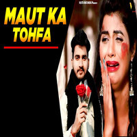 Maut Ka Tohfa - Gulshan Sharma